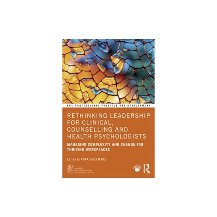 Rethinking Leadership for Clinical, Counselling and Health Psychologists (häftad, eng)