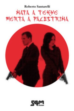 Nata a Tokyo morta a Palestrina Roberto Santarelli