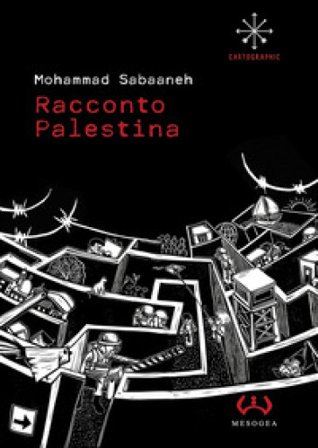 Racconto Palestina Mohammad Sabaaneh