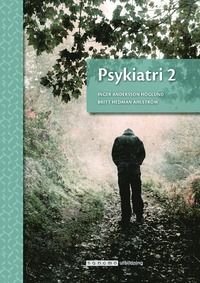 Psykiatri 2, upplaga 2, ISBN: 9789152357200