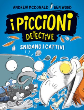 I piccioni detective snidano i cattivi Andrew Mcdonald