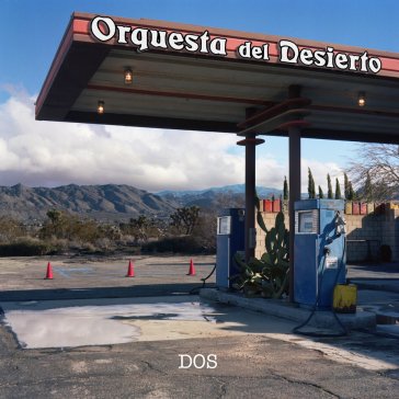 Dos Orquesta Del Desiert