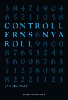 Controllerns nya roll : om verksamhetsstyrning i informationsrik miljö