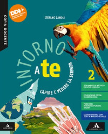 Intorno a te. Capire e vedere la scienza. Per la Scuola media. Con e-book. Con espansione online. Vol. 2 Stefano Zanoli