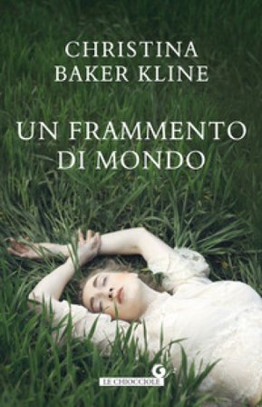 Un frammento di mondo Christina Baker Kline