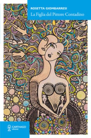 La figlia del pittore contadino Rosetta Giombarresi