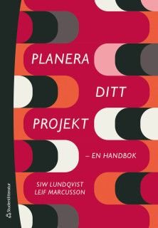 Planera ditt projekt - en handbok