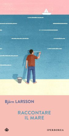 Raccontare il mare Larsson Björn
