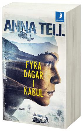 Fyra dagar i Kabul - Bok av Anna Tell - Pocket