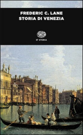 Storia di Venezia Frederic C. Lane