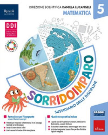 Sorridoimparo. Sussidiario delle discipline. Scientifico. Per la 5 ¿ classe della Scuola elementare. Con e-book. Con espansione online. Vol. 2