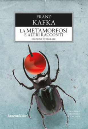 La metamorfosi e altri racconti Franz Kafka