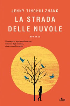 La strada delle nuvole Jenny Tinghui Zhang