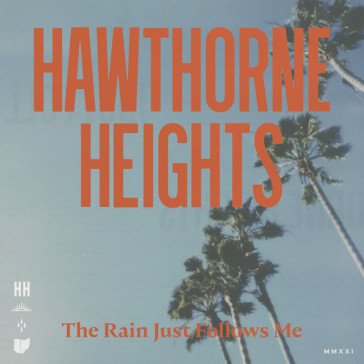 The rain just follows me Heights Hawthorne