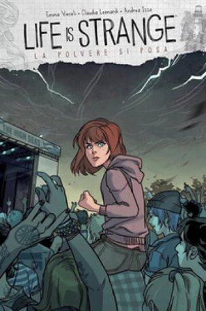 Life is strange. Vol. 6: La polvere si posa Emma Vieceli