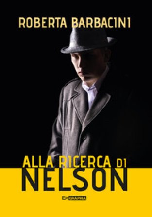 Alla ricerca di Nelson Roberta Barbacini