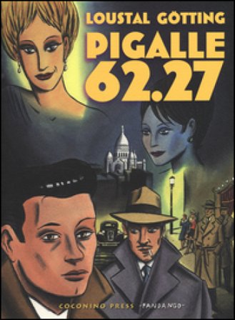 Pigalle 62.27 Jacques De Loustal