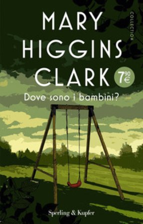 Dove sono i bambini? Mary Higgins Clark