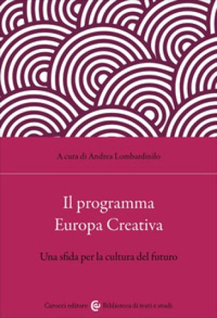 Il programma Europa Creativa. Media, comunicazione, crossmedialità