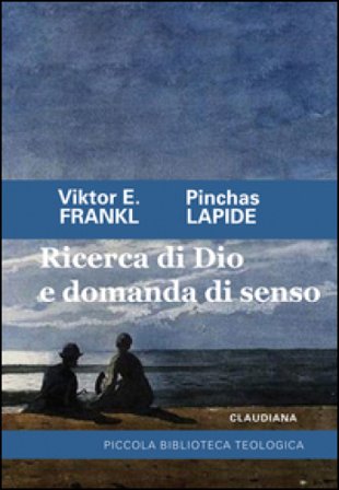 Ricerca di Dio e domanda di senso Viktor E. Frankl