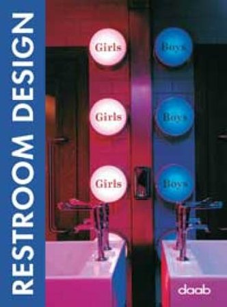 Restroom designj. Ediz. italiana, tedesca, inglese, francese e spagnola NA