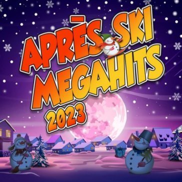 Apres ski mega party 2023 AA.VV. Artisti Vari
