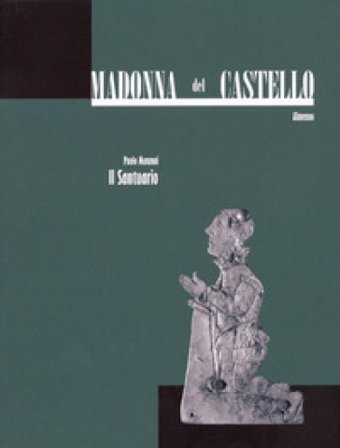 Madonna del Castello, Almenno. Vol. 2: Il santuario Paolo Manzoni