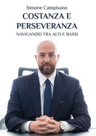 Costanza e perseveranza. Navigando tra alti e bassi Simone Campisano