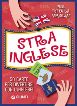 Strainglese. 50 carte per divertirsi con l'inglese! Con 50 Carte Beniamino Sidoti