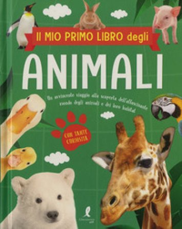 Il mio primo libro degli animali. Ediz. illustrata Sarah Bocconi