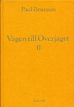 Vägen till överjaget 2 - Bok av Paul Brunton - Inbunden