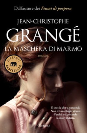 La maschera di marmo Jean-Christophe Grangé
