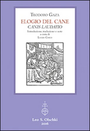 Elogio del cane-Canis laudatio Teodoro Gaza