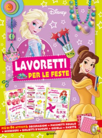 Lavoretti per le feste. Ediz. a colori Walt Disney