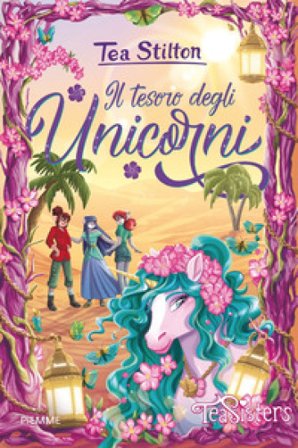 Il tesoro degli unicorni Tea Stilton
