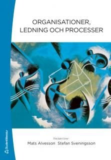 Organisationer, ledning och processer, ISBN: 9789144075730