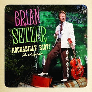 Rockabilly riot! all original Brian Setzer