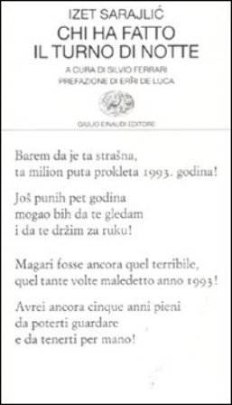 Chi ha fatto il turno di notte Izet Sarajlic