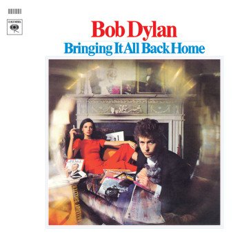 Bringing it all back home Bob Dylan