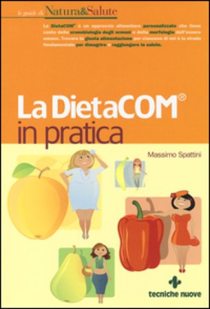 La DietaCOM in pratica Massimo Spattini