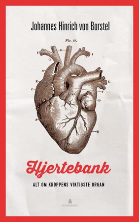 Hjertebank - Bok av Johannes Hinrich von Borstel - Hardback