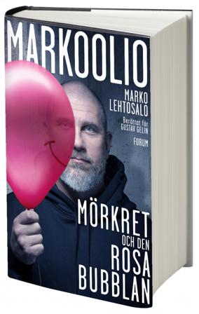 Markoolio, mörkret och den rosa bubblan - Bok av Marko Lehtosalo & Gustav Gelin - Inbunden
