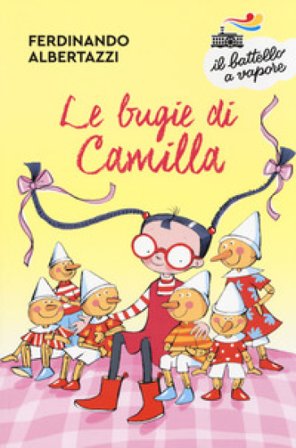 Le bugie di Camilla. Ediz. a colori Ferdinando Albertazzi