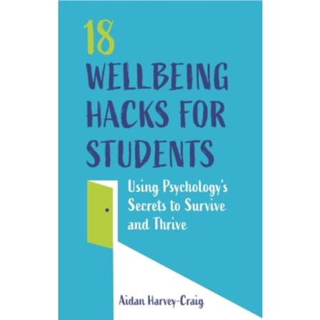 18 Wellbeing Hacks for Students (häftad, eng)