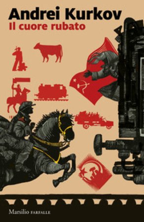 Il cuore rubato Andrei Kurkov