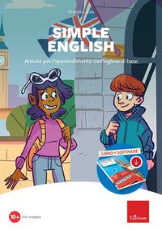 Simple english. Attività per l'apprendimento dell'inglese di base. Nuova ediz. Con software Elisabetta Scala