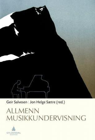Allmenn musikkundervisning - Bok - Paperback