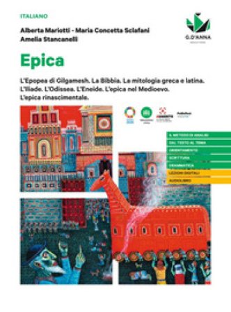 Dentro le storie. Epica. Per le Scuole superiori Alberta Mariotti