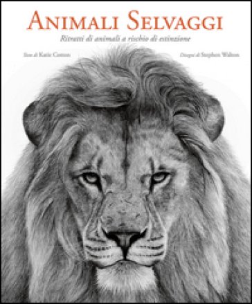 Animali selvaggi. Ritratti di animali a rischio di estinzione. Ediz. illustrata Katie Cotton