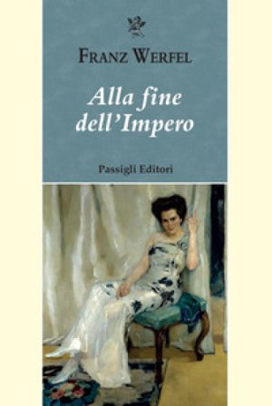 Alla fine dell'impero Franz Werfel